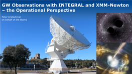 GW Observations with INTEGRAL and XMM-Newton – the Operational Perspective