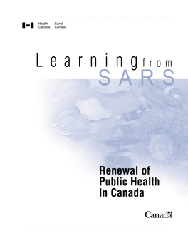 Learning from SARS: Renewal of Public Health in Canada