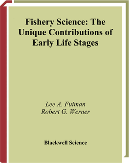 Fishery Science: the Unique Contributions of Early Life Stages