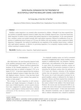 RAPID PALATAL EXPANSION for the TREATMENT of an ECTOPICALLY ERUPTING MAXILLARY CANINE: CASE REPORTS Abstract