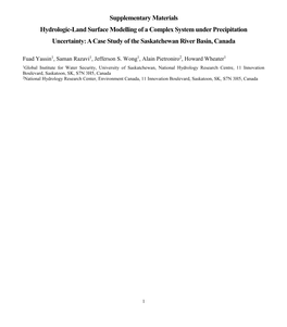 Supplementary Materials Hydrologic-Land Surface Modelling of a Complex System Under Precipitation Uncertainty: a Case Study of the Saskatchewan River Basin, Canada