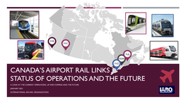 Canada's Airport Rail Links Status of Operations and Future Services
