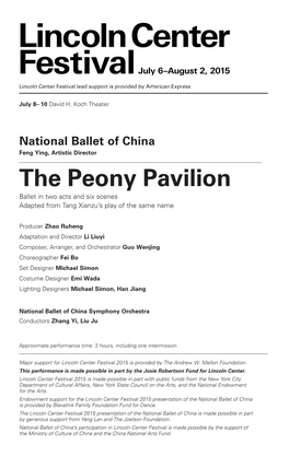 National Ballet of China Feng Ying, Artistic Director the Peony Pavilion Ballet in Two Acts and Six Scenes Adapted from Tang Xianzu’S Play of the Same Name