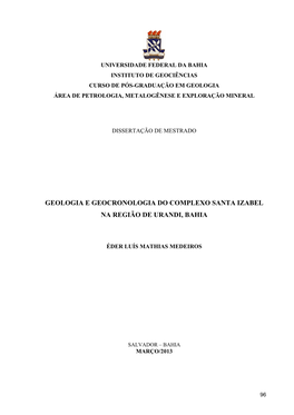 Geologia E Geocronologia Do Complexo Santa Izabel Na Região De Urandi, Bahia