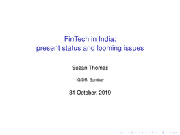 Fintech in India: Present Status and Looming Issues