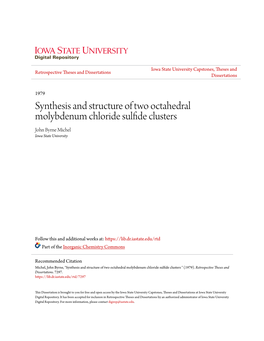 Synthesis and Structure of Two Octahedral Molybdenum Chloride Sulfide Clusters John Byrne Michel Iowa State University