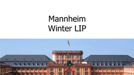 Mannheim Winter LIP Willkommen § You Are Planning to Go to Mannheim This Winter and There Are Many Things to See and Do While Being There