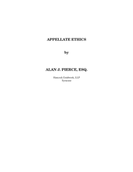 APPELLATE ETHICS by ALAN J. PIERCE, ESQ