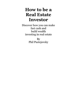 How to Be a Real Estate Investor