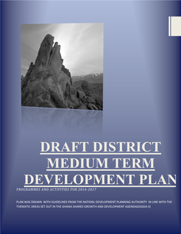 Draft District Medium Term Development Plan Programmes and Activities for 2014-2017