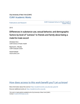 Differences in Substance Use, Sexual Behavior, and Demographic Factors by Level of "Outness" to Friends and Family About Being a Male-For-Male Escort