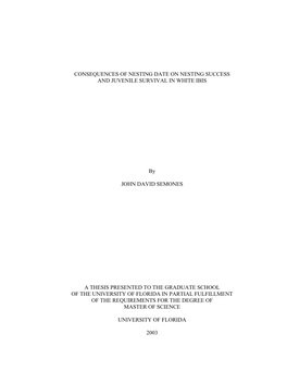 Consequences of Nesting Date on Nesting Success and Juvenile Survival in White Ibis