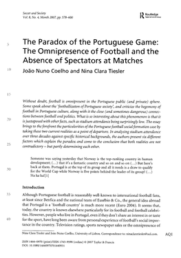 The Paradox of the Portuguese Game: the Omnipresence of Football and the Absence of Spectators at Matches to Joao Nuno Coelho and Nina Clara Tiesler
