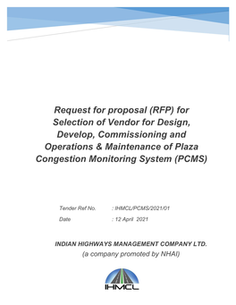 RFP) for Selection of Vendor for Design, Develop, Commissioning and Operations & Maintenance of Plaza Congestion Monitoring System (PCMS)