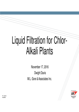 Liquid Filtration for Chlor- Alkali Plants