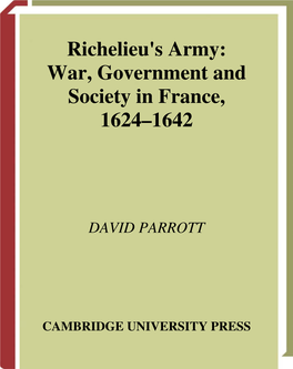 Richelieu's Army: War, Government and Society in France, 1624–1642
