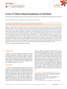 A Case of Codeine Induced Anaphylaxis Via Oral Route Hye-Soo Yoo, Eun-Mi Yang, Mi-Ae Kim, Sun-Hyuk Hwang, Yoo-Seob Shin, Young-Min Ye, Dong-Ho Nahm, Hae-Sim Park*