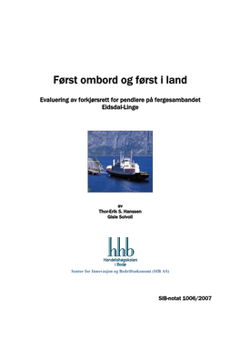 Først Ombord Og Først I Land