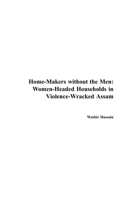 Home-Makers Without the Men: Women-Headed Households in Violence-Wracked Assam