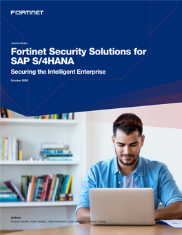 Fortinet Security Solutions for SAP S/4HANA Securing the Intelligent Enterprise