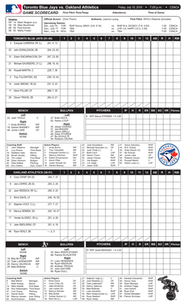 Toronto Blue Jays Vs. Oakland Athletics Friday, July 15, 2016 W 7:05 P.M