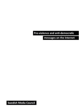 Pro-Violence and Anti-Democratic