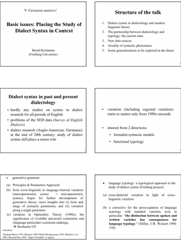 Basic Issues: Placing the Study of Dialect Syntax in Context Structure of the Talk