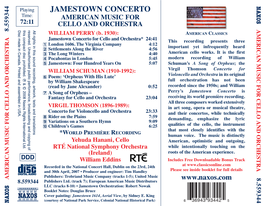 JAMESTOWN CONCERTO Time: AMERICAN MUSIC for 72:11 CELLO and ORCHESTRA MRCNMSCFRCLOADORCHESTRA and CELLO for MUSIC AMERICAN Disc Made in Canada