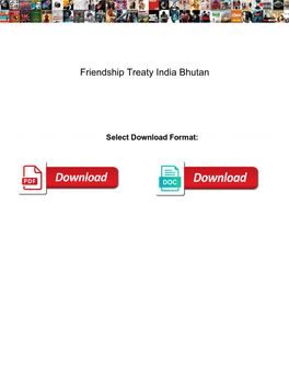 Friendship Treaty India Bhutan