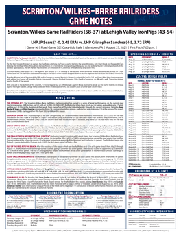 Scranton/Wilkes-Barre Railriders Game Notes Scranton/Wilkes-Barre Railriders (58-37) at Lehigh Valley Ironpigs (43-54)