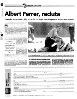 Albert Ferrer, Recluta Lleva Dos Semanas De Mili Y Se Perderá El Bélgica-Espáña Porque Ese Día Jura Bandera