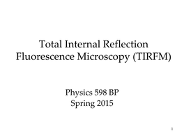 Total Internal Reflection Fluorescence Microscopy (TIRFM)