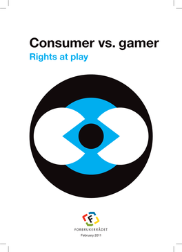 Consumer Vs. Gamer Rights at Play