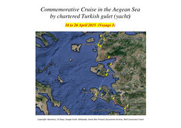 Commemorative Cruise in the Aegean Sea by Chartered Turkish Gulet