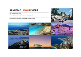 SANREMO. 100% RIVIERA the Most Exclusive Sites of the Italian and French Riviera in One Port of Call