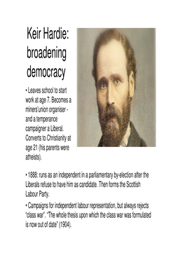 Keir Hardie: Broadening Democracy • Leaves School to Start Work at Age 7