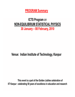 PROGRAM Summary ICTS Program on NON-EQUILIBRIUM