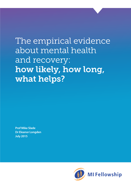 The Empirical Evidence About Mental Health and Recovery: How Likely, How Long, What Helps?