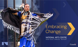 Embracing Change: National Arts Centre 2019-2020 Annual Report