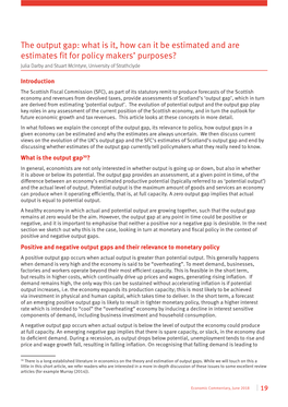 The Output Gap: What Is It, How Can It Be Estimated and Are Estimates Fit for Policy Makers’ Purposes? Julia Darby and Stuart Mcintyre, University of Strathclyde