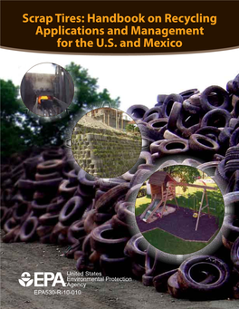 Scrap Tires: Handbook on Recycling Applications and Management for the U.S