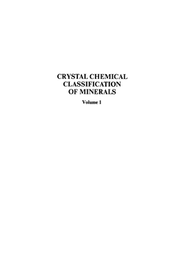CRYSTAL CHEMICAL CLASSIFICATION of MINERALS Volume 1 Monographs in Geoscience General Editor: Rhodes W