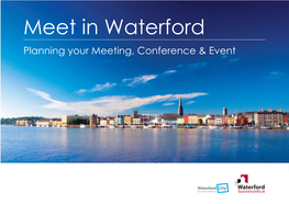 Meet in Waterford Planning Your Meeting, Conference & Event Welcome to Waterford