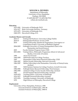 WILLEM A. DEVRIES Department of Philosophy University of New Hampshire Durham, NH 03824 O: (603) 862-3077 H: (603) 942-7510 Willem.Devries@Unh.Edu