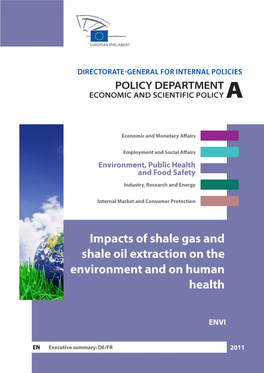 Impacts of Shale Gas and Shale Oil Extraction on the Environment and on Human Health