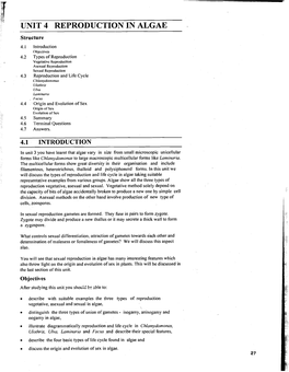 UNIT 4 REPRODUCTION in ALGAE Structure 4.1 Introduction Ol?Jeclives