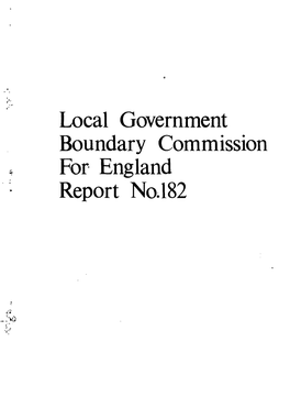 Local Government Boundary Commission for England Report No.182 LOCAL GOVERNMENT