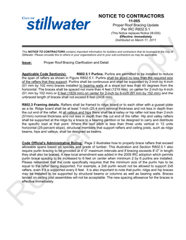 NOTICE to CONTRACTORS 11-005 Proper Roof Bracing Update Per IRC R802.5.1 (This Notice Replaces Notice 08-005) Effective: Immediately Distributed on March 11, 2011