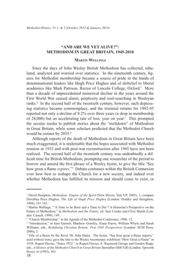 “And Are WE YET Alive?”: Methodism in Great Britain, 1945-2010 Since the Days of John Wesley British Methodism Has Collec