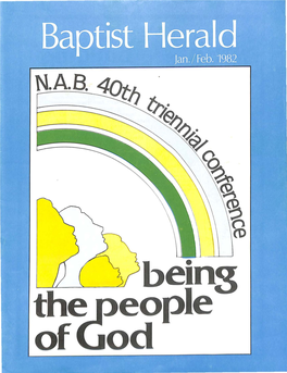 L--L------> Being the Eople of Od Baptist Herald People Volume 60 January/ Feb Ruary 1982 Numbers 1 and 2